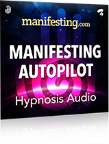 The Manifesting Autopilot Hypnosis Audio
